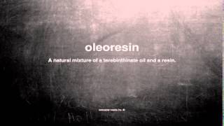 What does oleoresin mean