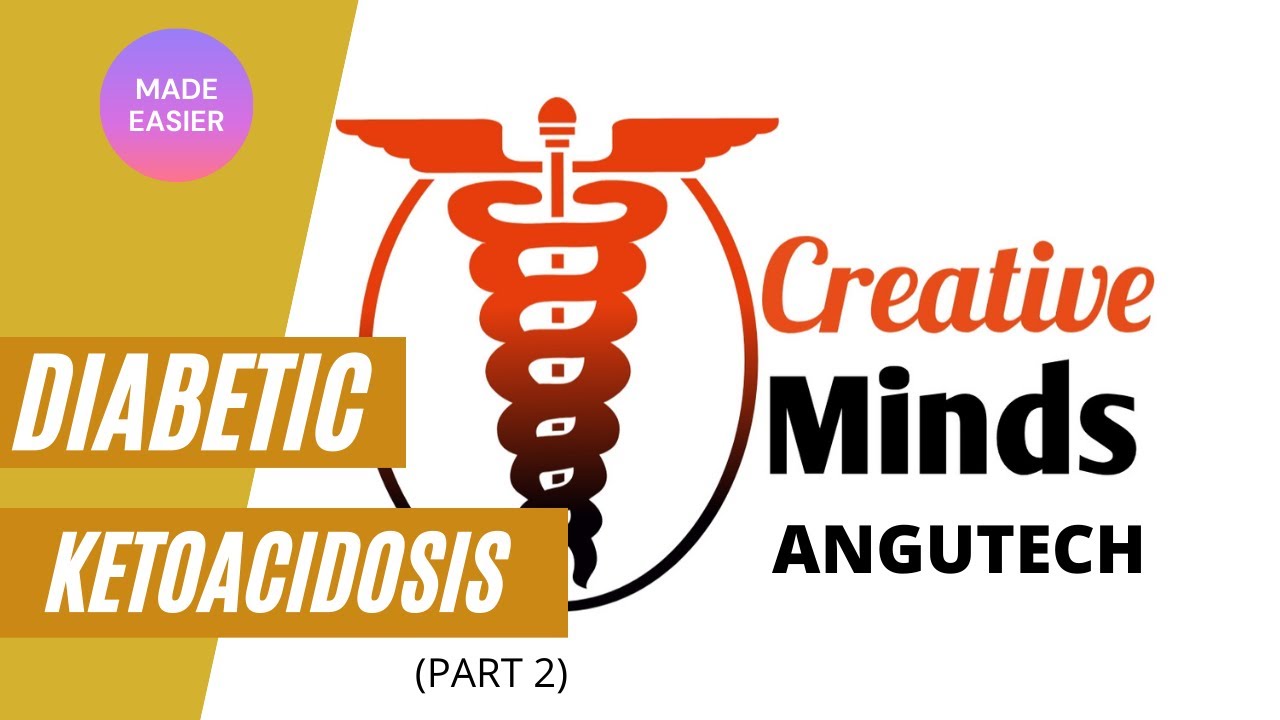 Diabetic Ketoacidosis | Part 2 |