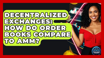 Decentralized Exchanges: How Do Order Books Compare To AMM? - Crypto Trading Strategists