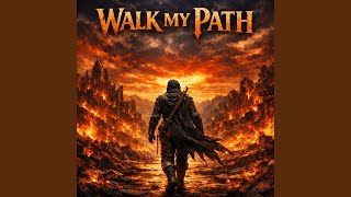 Walk My Path