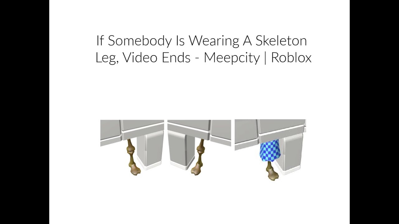 how to get the skeleton leg in roblox for free