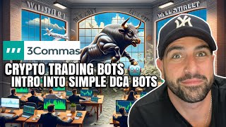 3COMMAS SIMPLE CRYPTO TRADING BOT TUTORIAL- HOW I MADE $5,000 PROFIT IN A MONTH