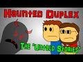 Haunted Duplex - The Untold Stories