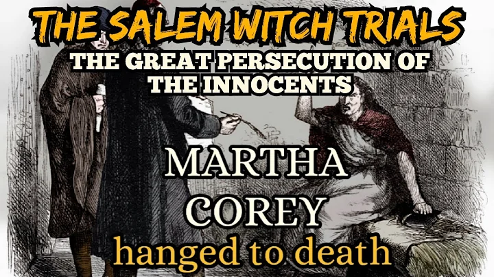 Salem Witch Trials-Martha Corey, Last Woman Hung i...