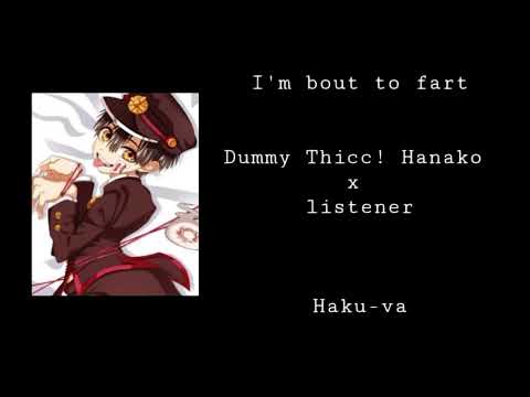 I'm bout to fart//Dummy Thicc! Hanako x Listener(joke asmr)