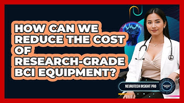 How Can We Reduce The Cost Of Research-grade BCI Equipment? - Neurotech Insight Pro