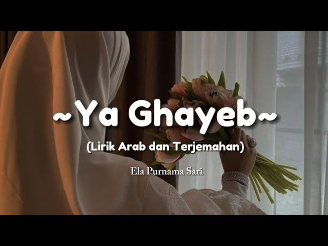 Ya Ghayeb (Slowed) - | cover by Ela Purnama Sari class=