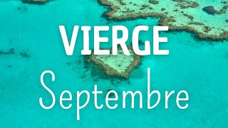 ♍ VIERGE ♍ Septembre - Le meilleur vous attend : ne le refusez pas, ne résistez pas au changement