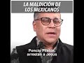 La maldicin de los mexicanos personas diciendo cosas importantes