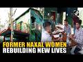 Brewing change in Bastar: Former women Naxals begin new life at Sukma's Tungal Natures Café