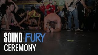 Ceremony / Sound and Fury 2007 (Never Released / Multiple Angles)