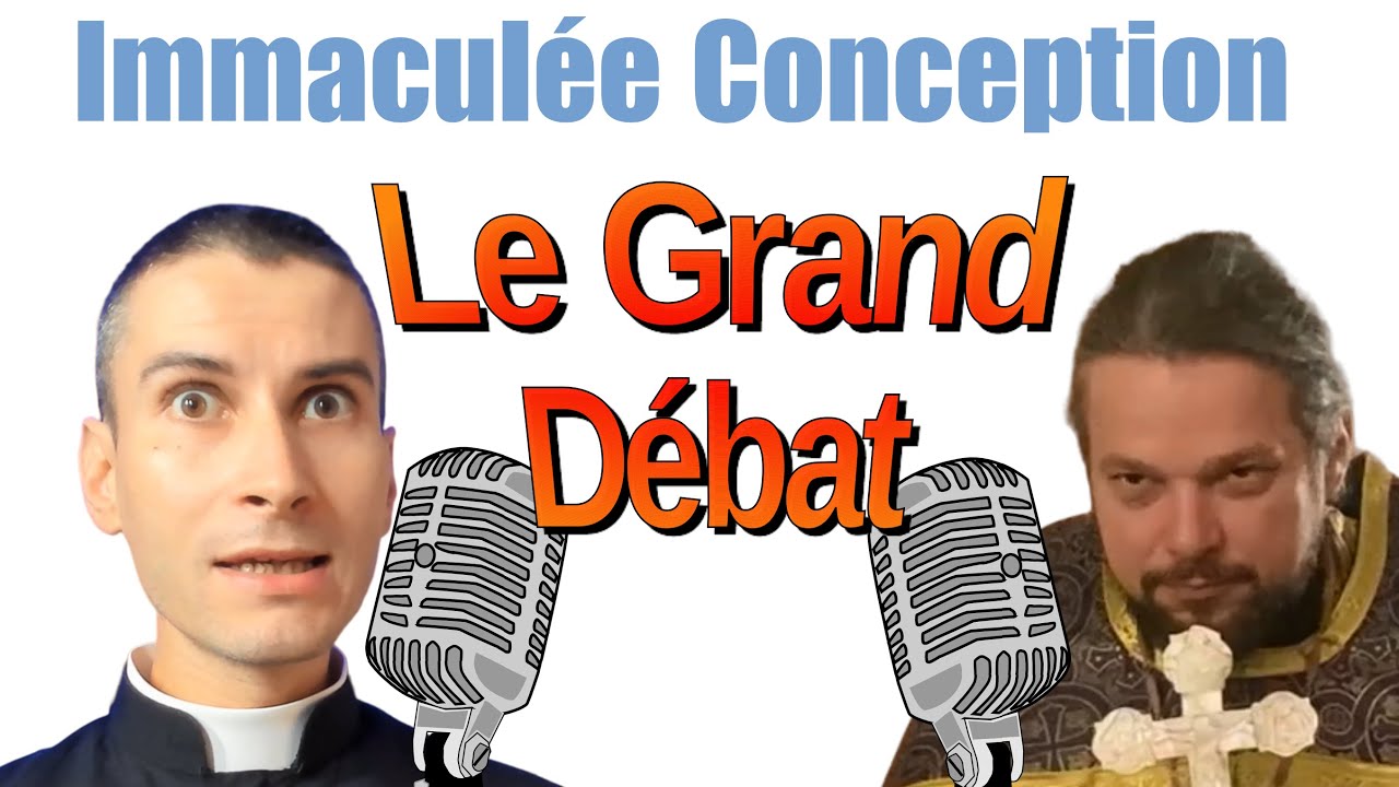Immaculée Conception : débat Catholique VS Orthodoxe