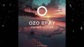 Ozo Effy - Sunny Guitar (2008 Mix) [ Olisar Records ]