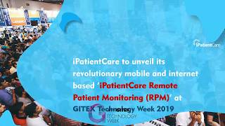iPatientCare to unveil ‘iPatientCare Remote Patient Monitoring (RPM)’ at GITEX 2019