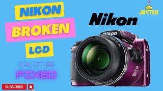 Nikon B500 Broken LCD can it be fixed?