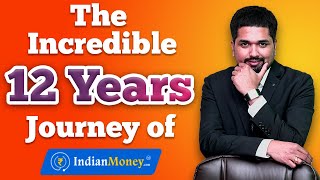 12th Anniversary Message From C S Sudheer - The Incredible 12 Years Journey of IndianMoney.com