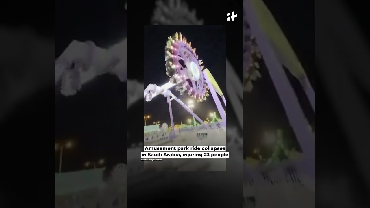 Amusement Park Ride Collapses In Saudi Arabia Injuring 23 People