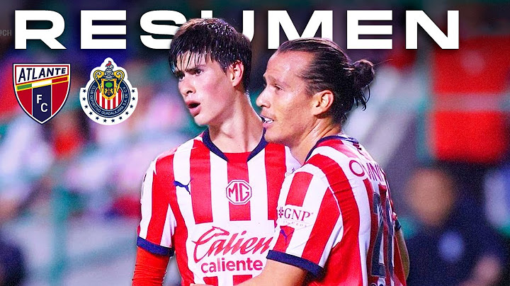 Resumen Chivas vs Atlante 2-0 | Copa Morelos 2025 Debut de Gabriel Milito