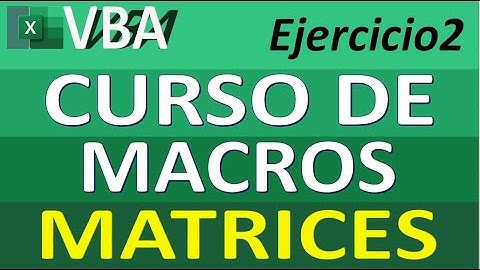Curso de Macros y Matrices en Excel. Ejercicio 2