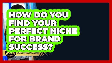 How Do You Find Your Perfect Niche For Brand Success? - College Dropout Millionaire