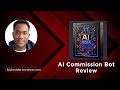 AI Commission Bot Review + Premium Bonuses