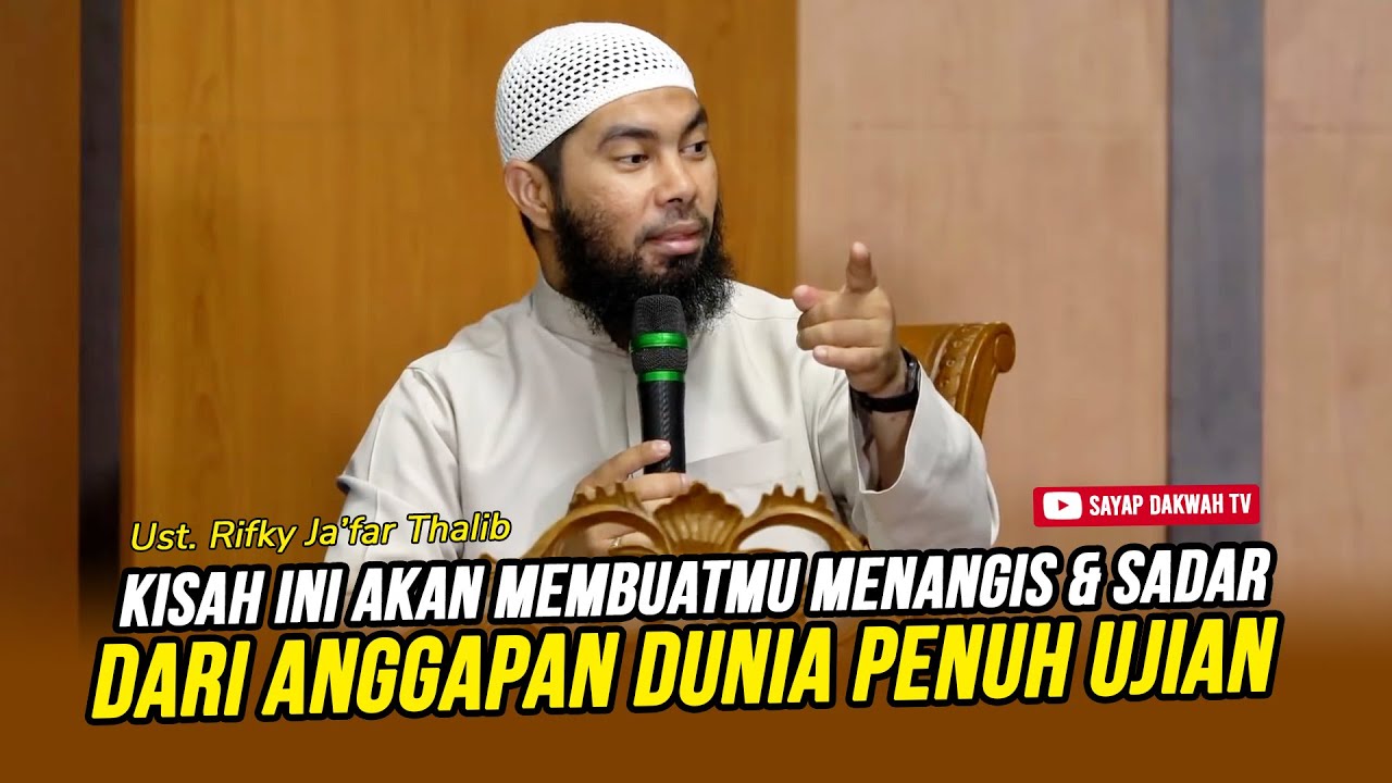 🔴Kisah Ini Akan Membuatmu Menangis & Sadar Dari Anggapan Hidup Yang Penuh Ujian - Ust  Rifky Ja'far