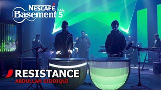 RESISTANCE | Abdullah Siddiqui | NESCAFÉ Basement Season 5 | 2019 chords