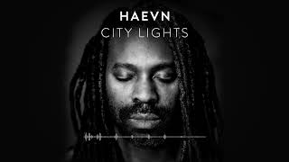 Vignette de la vidéo "HAEVN - City Lights (Audio Only)"