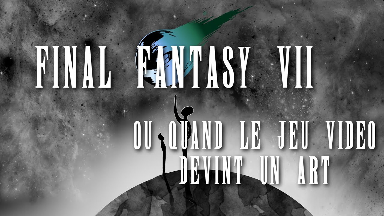 Final Fantasy VII, ou quand le Jeu Vidéo devint un Art