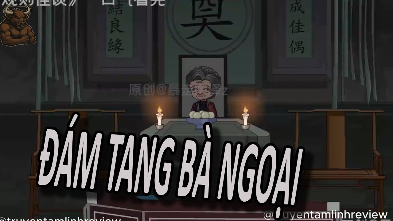 ĐÁM TANG BÀ NGOẠI: Cả Làng Ăn Thịt Người Tế Thần Hắc Đại Nhân