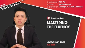 MUSKETEER ZONE |S03E03| DANG TRAN TUNG 9.0 IELTS chia sẻ bí kíp nói tiếng Anh trôi chảy