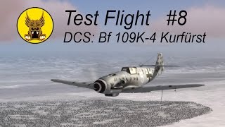 Test Flight - DCS: Bf 109 K-4 Kurfürst #8 - Flare, Navigation, Gunsight