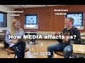 HOW THE MEDIA AFFECTS US | part 5 | Interview with an American student Jeffrey (BHSU)