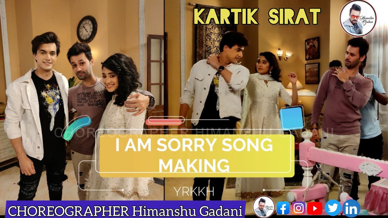 Making of song I am sorry #kartik  #sirat  #yrkkh Choreographer HIMANSHU GADANI