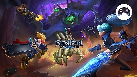 Sins Raid: Heroes of Light Gameplay (Android / iOS)
