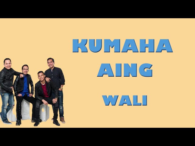 KUMAHA AING - WALI (LIRIK & TERJEMAHAN) class=