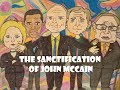 The Sanctification of John McCain