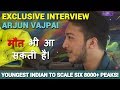 ARJUN VAJPAI | Youngest Indian Mountaineer to climb Mount Everest | INTERVIEW | Web Series | S1E4