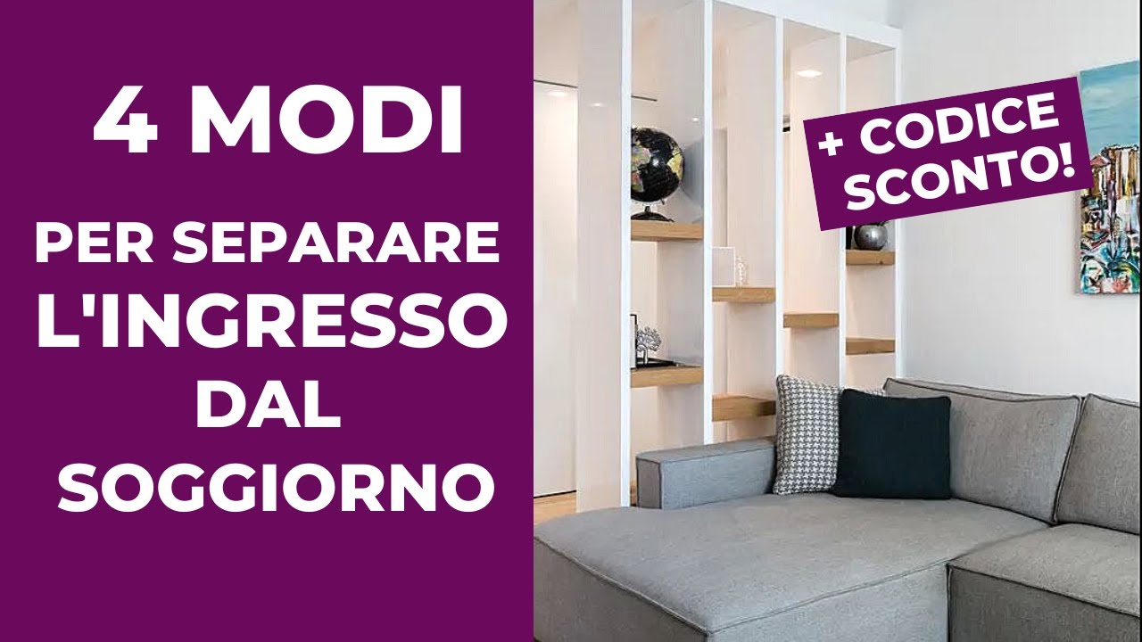 4 Modi per SEPARARE l’INGRESSO dal Soggiorno o dall’Open space