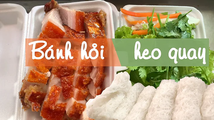 Top 20 bánh hỏi thịt quay