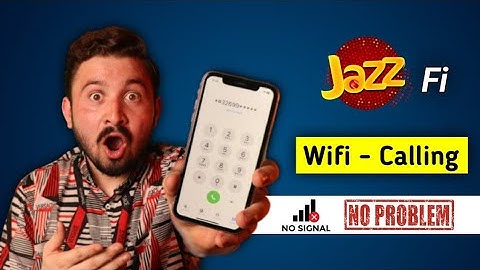 Jazz WiFi Calling - JazzFi | Pakistan