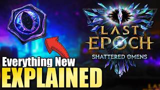 Last Epoch Shattered Omens S4 Overview The Ultimate Last Epoch Guide...for Dummies