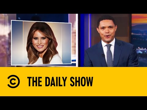 Trevor S Hilarious Melania Trump Impression The Daily Show With Trevor Noah 