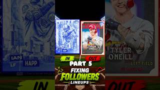 Fixing Followers Lineups - Part 5! #mlbtheshow