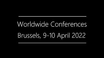 Worldwide Conferences 2022 - Brussels - Clip