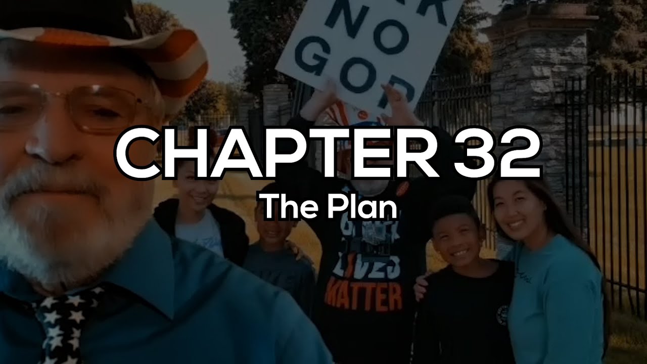 CHAPTER 32 - The Plan
