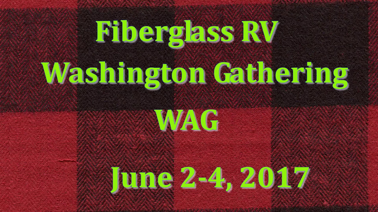 Washington Fiberglass RV Gathering 2017 YouTube