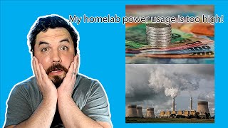 I need a more power efficient homelab fast! - Part 1