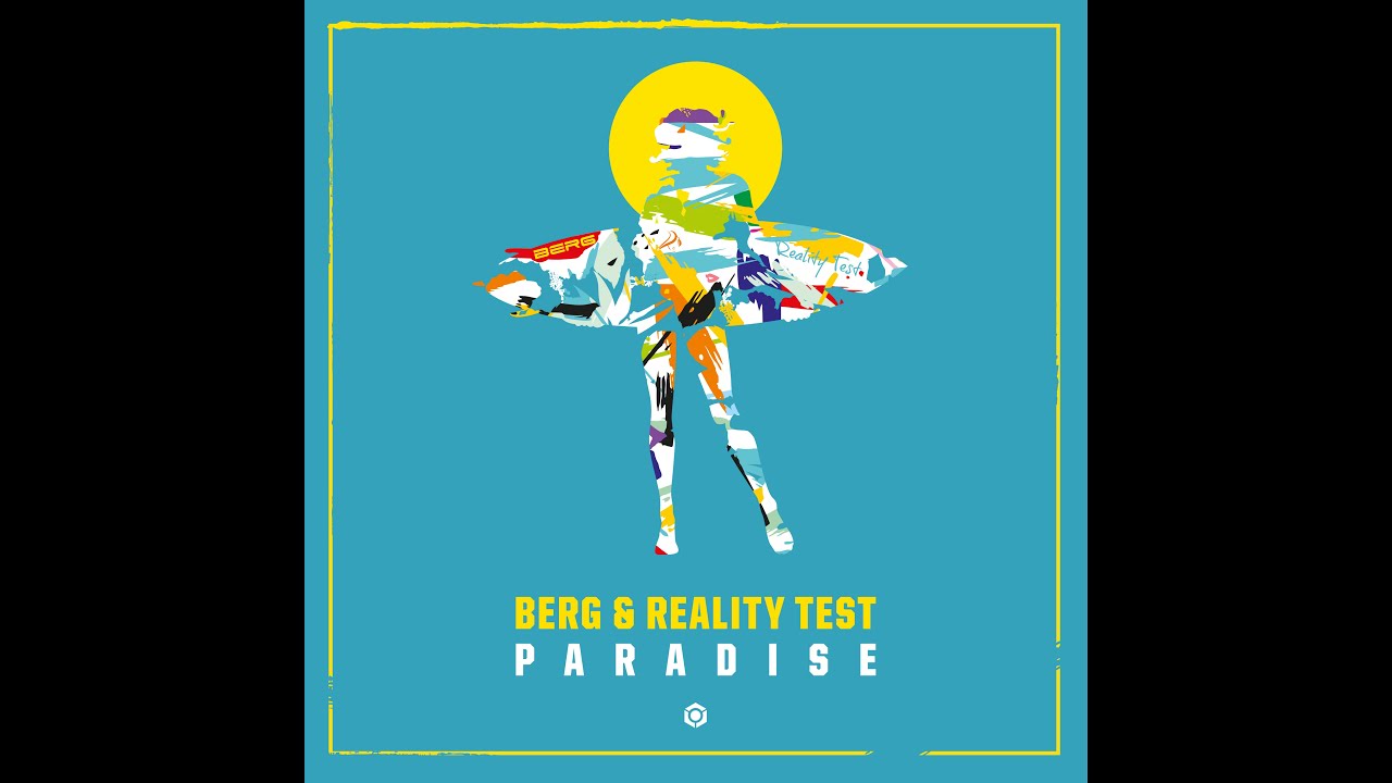 Berg, Reality Test Paradise Official YouTube