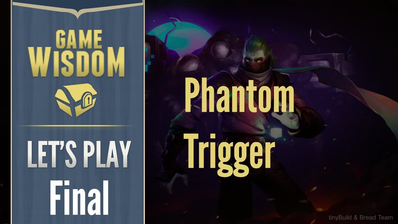 Let's Play Phantom Trigger (Finale) -- Lights Out